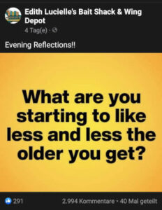 Was magst Du weniger, wenn Du alt wirst?